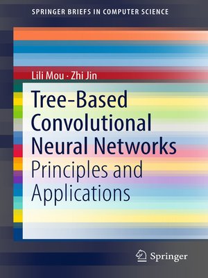 cover image of Tree-Based Convolutional Neural Networks